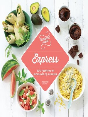 cover image of Express 100 recettes en moins de 15 minutes
